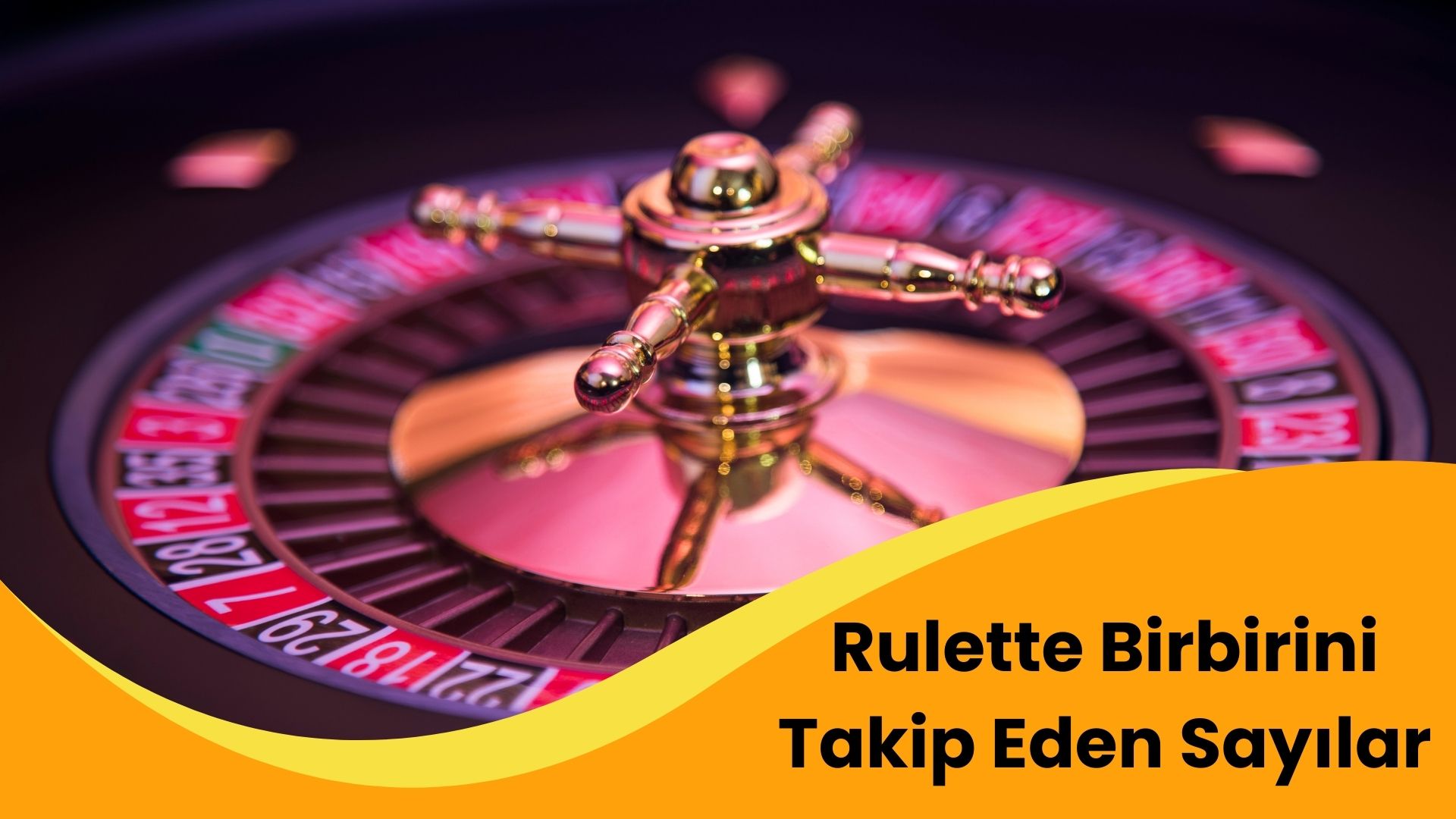 Rulette Birbirini Takip Eden Sayılar