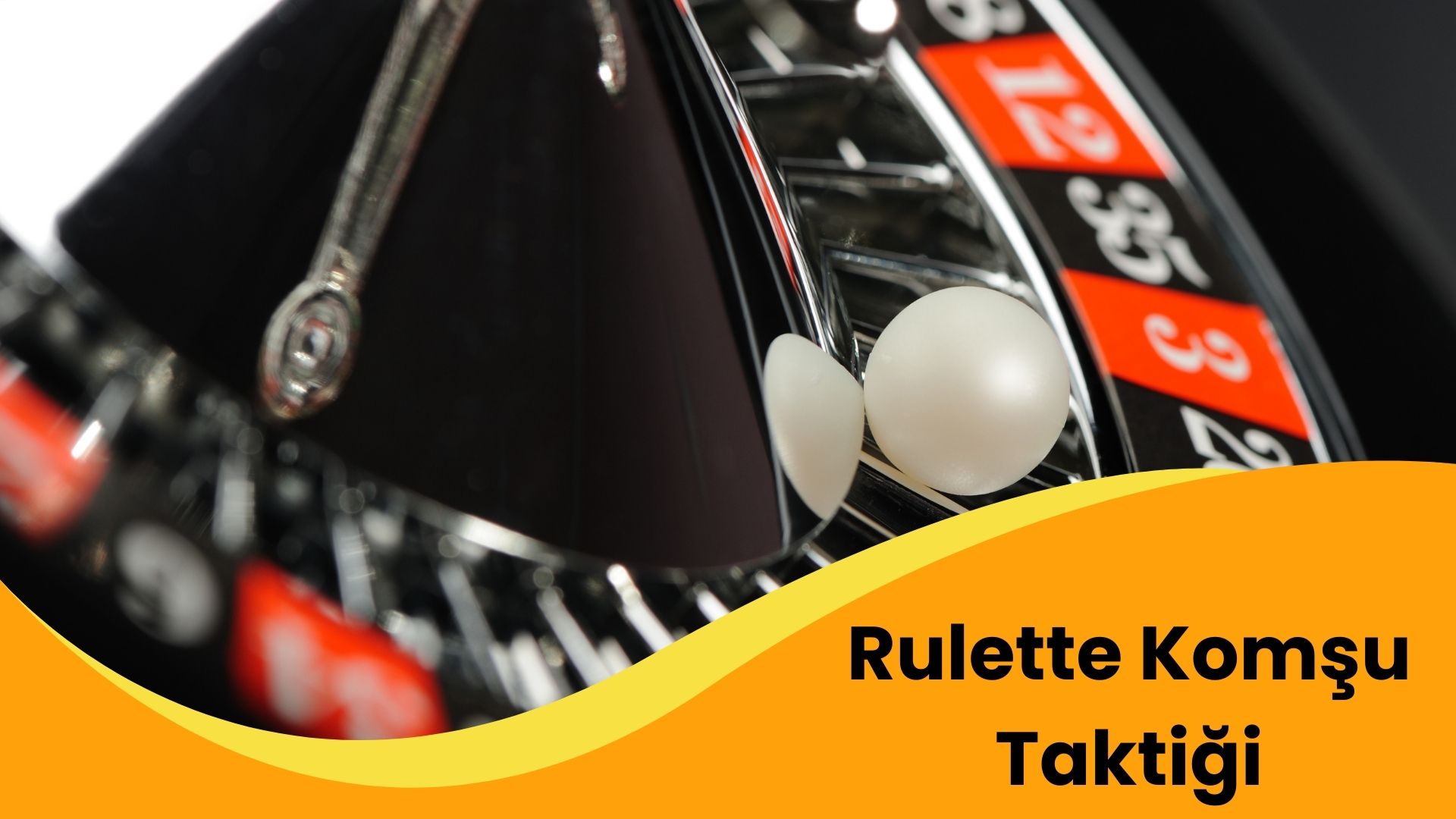 Rulette Komşu Taktiği 